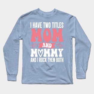 MAMA MOMMY MOM BRUH Long Sleeve T-Shirt